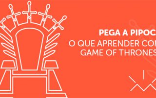 O que aprender com Game of Thrones