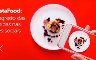 Instafood: o segredo das comidas nas redes sociais
