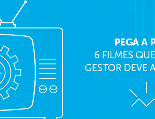 Pega a Pipoca: 6 filmes que todo gestor deve assistir