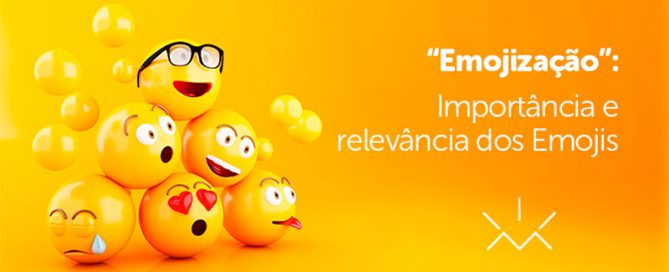 Emojização: importância e relevância dos emojis