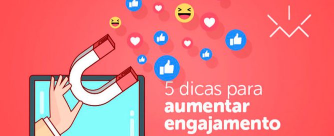 5 dicas para aumetar o engajamento