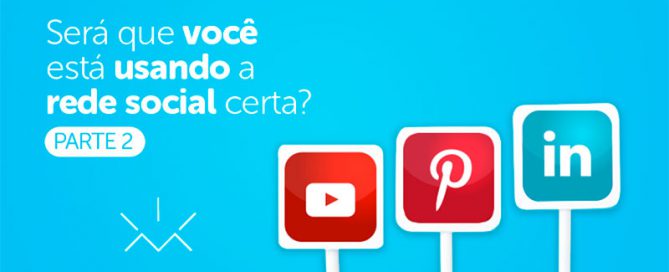Você está usando a rede social certa, parte 2