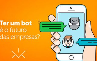 Ter um bot é o futuro das empresas?