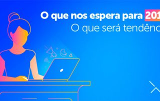 O que será tendência em 2018