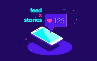 Feed ou Stories: qual o melhor canal?
