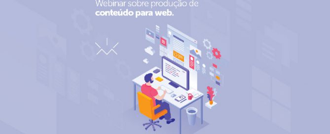 Webinar: OPA! e Macondo - Como produzir conteúdo para web?