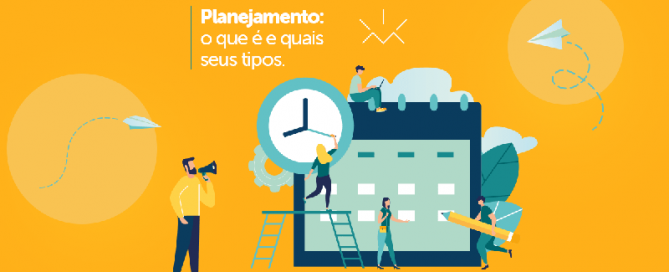 Planejamento: o que é e quais seus tipos?