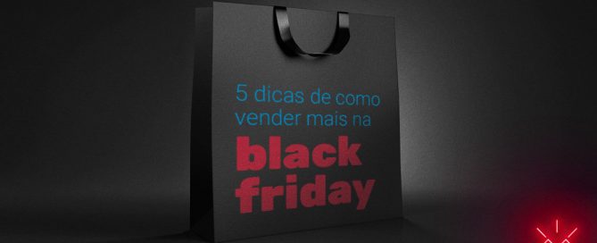Sacola preta sobre fundo preto com os dizeres 5 dicas de como vender mais na black friday.