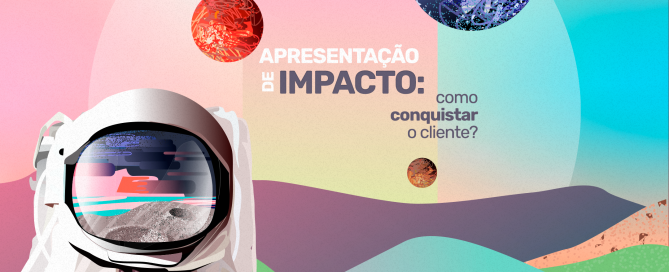 Apresentação de impacto: como conquistar o cliente?